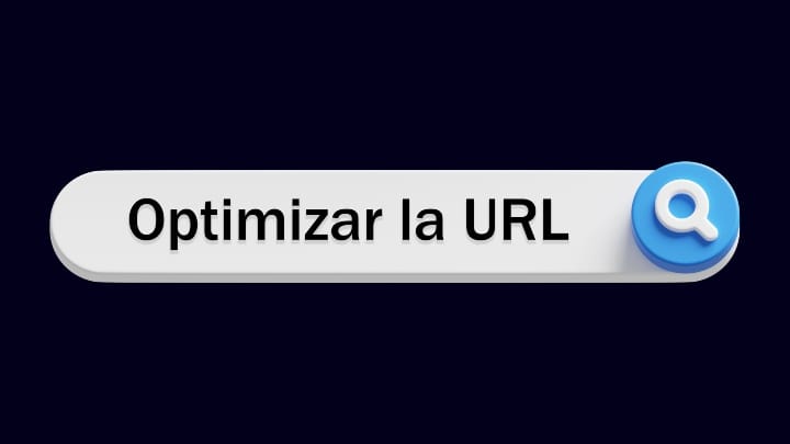 ptimizar la url o slug para mejorar el posicionamiento seo